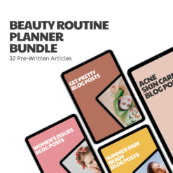 Beauty Routine Planner Bundle – 32 Pre-Written Articles